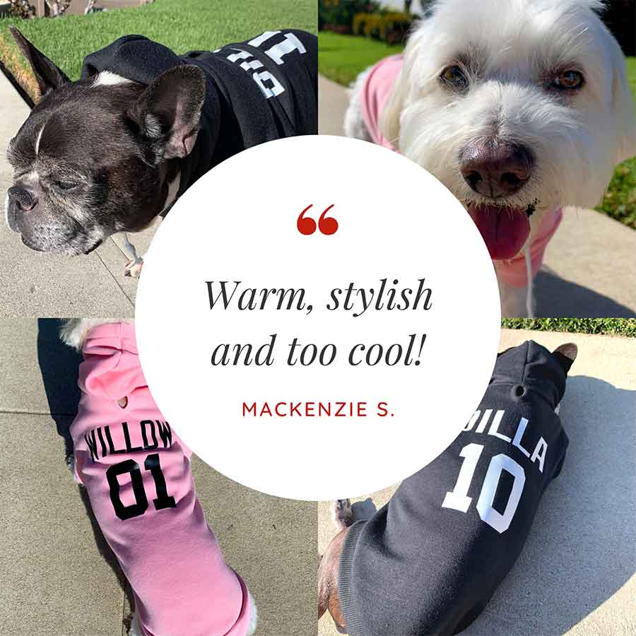 Customer Quote: Warm, stylish and too cool! Written by Mackenzie S. Personalized Dog Hoodie from online dog clothing store they made me wear it.