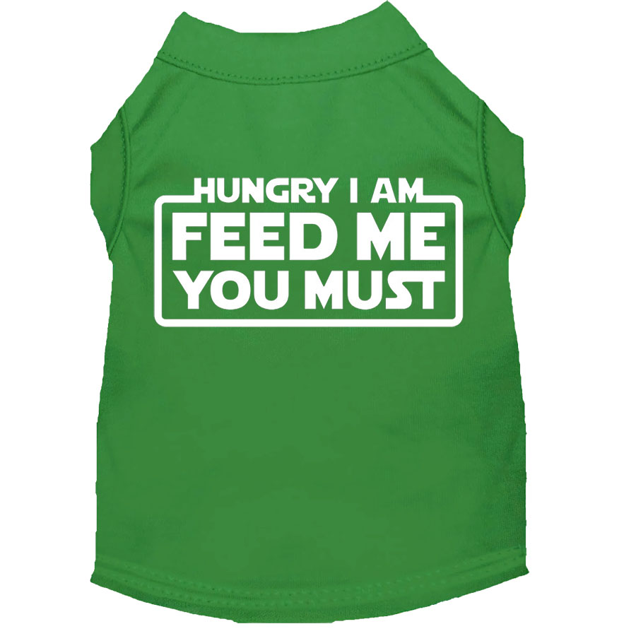 Back of the Hungry I Am Feed Me You Must Emerald Green Dog Tee from online dog clothing store they made me wear it.